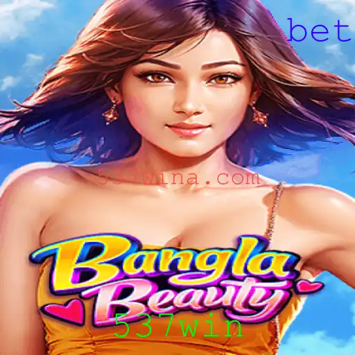 Descubra BanglaBeauty: O Fascínio do Jogo e a Chave para 537win